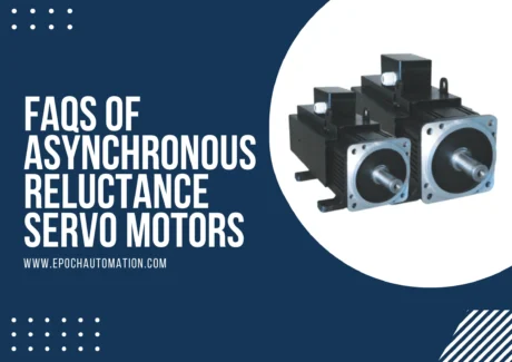 FAQs of Asynchronous Reluctance Servo Motors