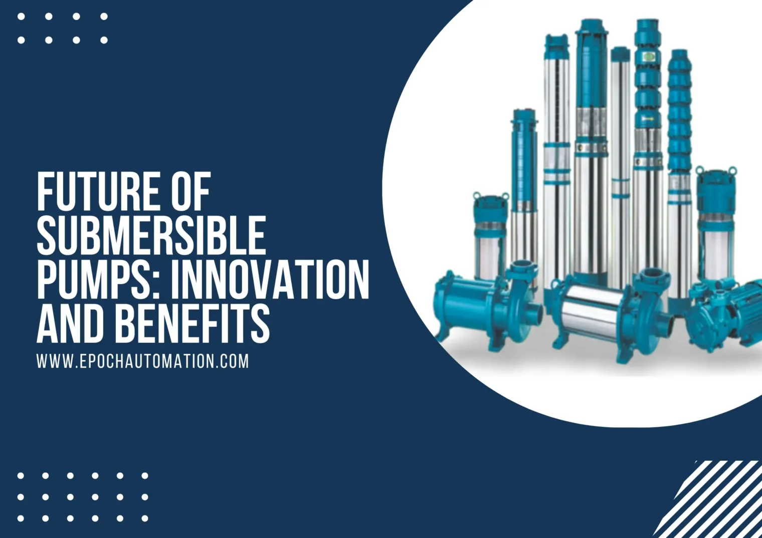 Future Of Submersible Pumps: Innovation And Benefits
